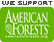 We Support American Forests