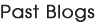 Past Blogs
